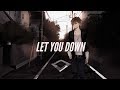 「Nightcore」- Let You Down (NF)