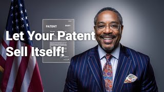 Don't Let Your Patent Collect DUST! Here's the SECRET