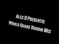 World Quake Riddim (2008) Brand New!!  Munga - Get Wealty