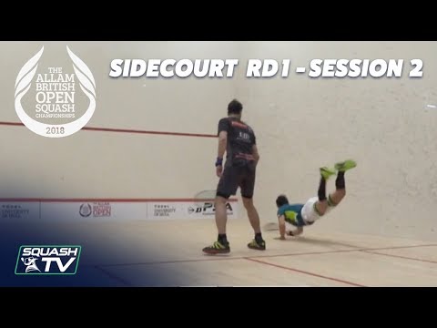 Squash: Allam British Open 2018 - Rd 1 Sidecourt Livestream [2nd Session]