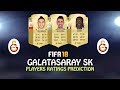 Fifa 18 | Galatasaray Sk Players Ratings Prediction | W/ Belhanda, Gomis & Muslera
