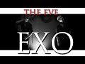 EXO 전야 - 前夜 The Eve