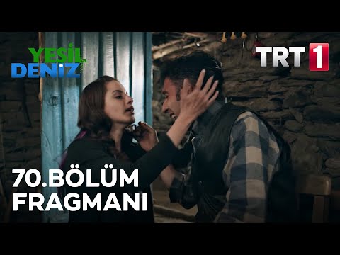 Yeşil Deniz 70. Bölüm Fragmanı                                                                                                                                                                                                                            