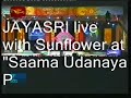 JAYASRI with Sunflower Live part1.!! in Batticallo Sri Lanka