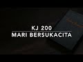 KJ 200 Mari Bersukacita