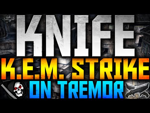only - Hope you enjoyed this Knife KEM Strike on Tremor! ▻KEM Strike by: http://www.youtube.com/Zante24n73 ▻Commentator: http://www.youtube.com/xTheBromann Follow KARNAGE on Twitter! ▻ http://bit.ly...