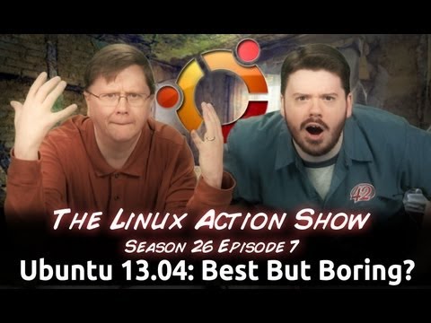 Ubuntu 13.04: Best But Boring? | LAS s26e07