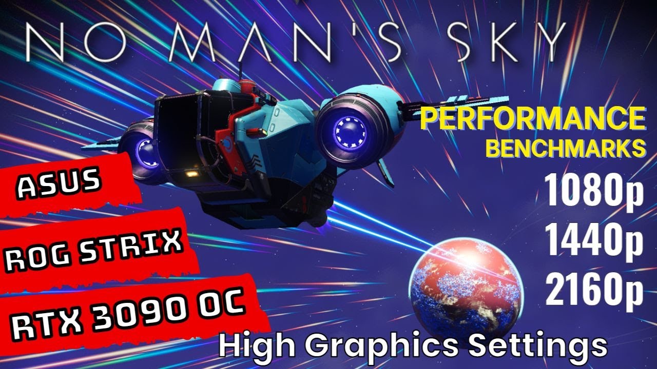 No Man's Sky RTX 3090 Benchmarks at | 1080p | 1440p | 4K | [ASUS ROG STRIX RTX 3090 OC]