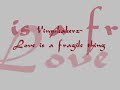 Vinylshakerz - Love is a fragile thing Vinylshakerz - Love is a fragile thing