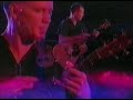 Billboard Live in West Hollywood 9/24/1997, a few months before he died. First came across this concert at www.rootwitch.com An amazing Hedges website RUN, do not walk, to www.rootwitch.com with tabs for many, many songs, images, videos, and forum.