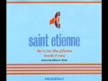 Saint Etienne - He\ Saint Etienne - He\