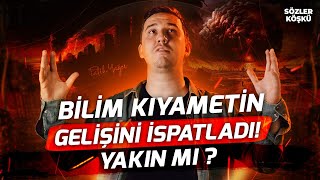 Bilim Kıyametin Gelişini İspatladı! - Yakın m