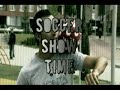 Soccer Show Freestyle - SSD II