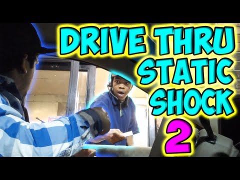 Drive Thru Static Shock 2