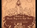 Blanche Neige Gramophone Part 1&2.wmv