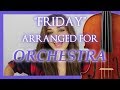 Friday (ORCHESTRA tribute)