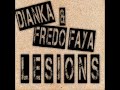 DIANKA  FREDO FAYA - Lesions (2009 -...