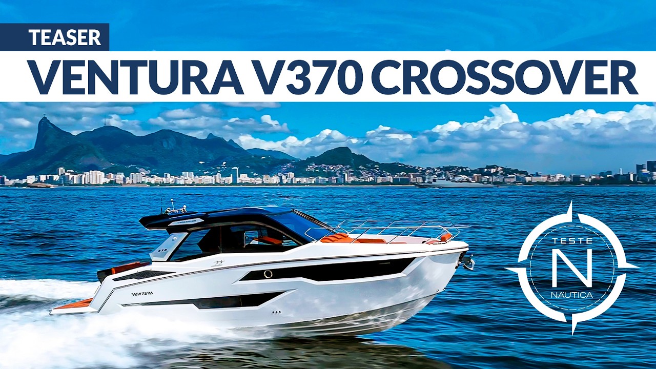 Teaser Ventura V370 Crossover | TESTE NÁUTICA