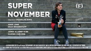 Super November Trailer