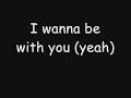 I Wanna Be With You - Mandy Moore w/ Lyrics