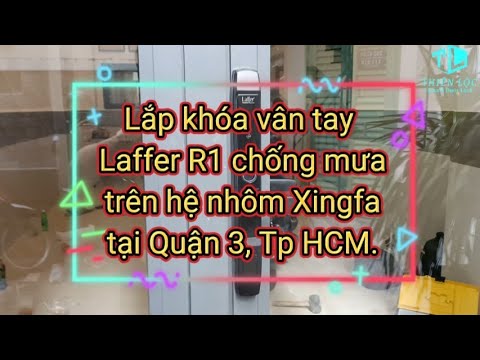 Lắp khóa vân tay Laffer R1 chống mưa trên hệ nhôm Xingfa tại Quận 3, TP HCM | Khóa Thiên Lộc