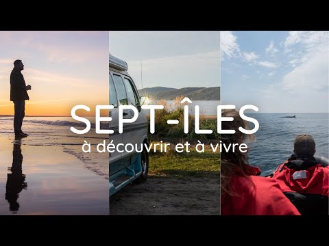 Discover and Experience Sept-Îles