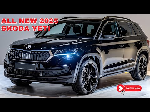 Tất cả 2025 Skoda Yeti mới đã tiết lộ - một chiếc SUV phong cách và công nghệ tiên tiến!