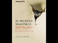 El verdadero secreto de la masonería El verdadero secreto de la masonería