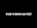 Naked mile on rhodos barstreet Naked mile on rhodos barstreet