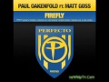 Paul Oakenfield ft. Matt Goss - Firefly (Original Edit)