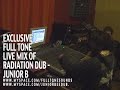 Fulltone sound live mix JUNIOR B Riddim - Radiation Dub