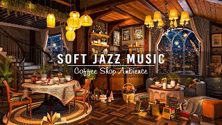 Soft Jazz Instrumental Music & Cozy Coffee Sho