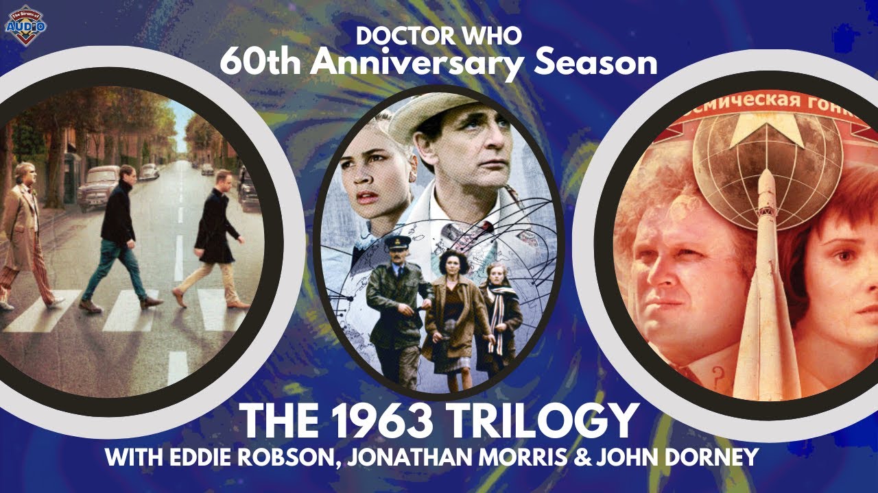 Doctor Who 50th Anniversary Trilogy feat. Eddie Robson, Jonathan Morris and John Dorney