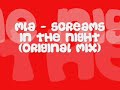 MLA - Screams In the Night (Original Mix)