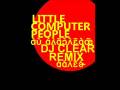 ＬＩＴＴＬＥ　ＣＯＭＰＵＴＥＲ　ＰＥＯＰＬＥ　ＤＪ　ＣＬＥＡＲ　ＲＥＭＩＸ