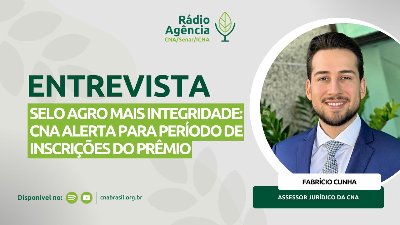 Selo Agro Mais Integridade: CNA alerta para período de inscrições do prêmio