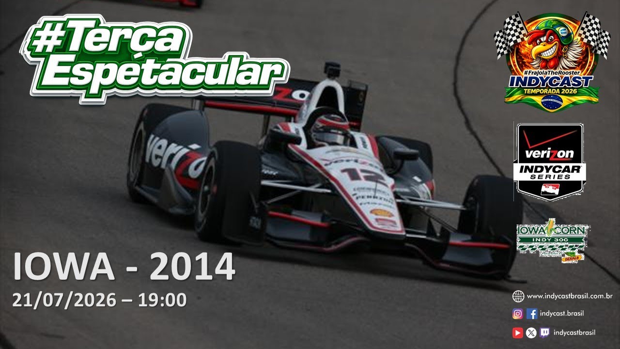 IndyCast Brasil #Lembranças #TerçaEspetacular - IOWA GP 2014