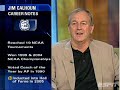 jim calhoun on 07 08 seasonalso highlights