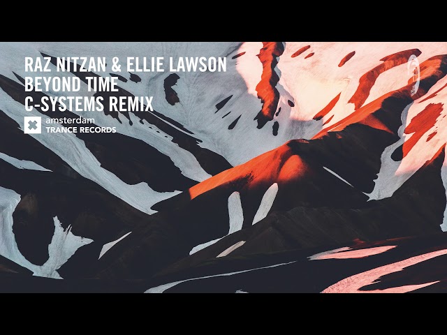 Raz Nitzan Feat. Ellie Lawson - Beyond Time (C-Systems Extended Mix) слушать онлайн бесплатно Raz Nitzan Feat. Ellie Lawson - Beyond Time (C-Systems Extended Mix)