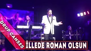 illede Roman olsun - Canses Düğün Organizasyon ve Grup Canses