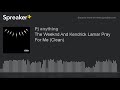 The Weeknd And Kendrick Lamar Pray For Me (Clean)
