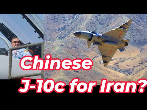Iran Getting J10c Fighters From China?