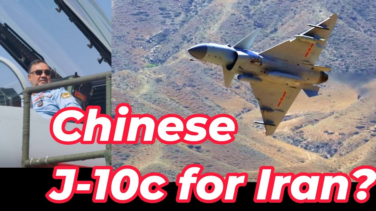 Iran Getting J10c Fighters From China?
