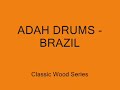 v�deo de lan�amento do modelo classic wood s�ries da adah com o baterista chileno residente no brasil china d' castro - m�sica de cacau santos.