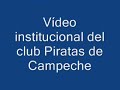 presentación de los piratas de campeche 2008