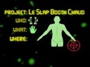 Las Poubelles present: Le Slap Booth Chaud