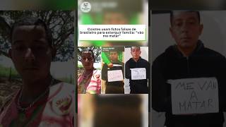 Coiotes usam fotos falsas de brasileiro para extorquir família: “vão me matar”