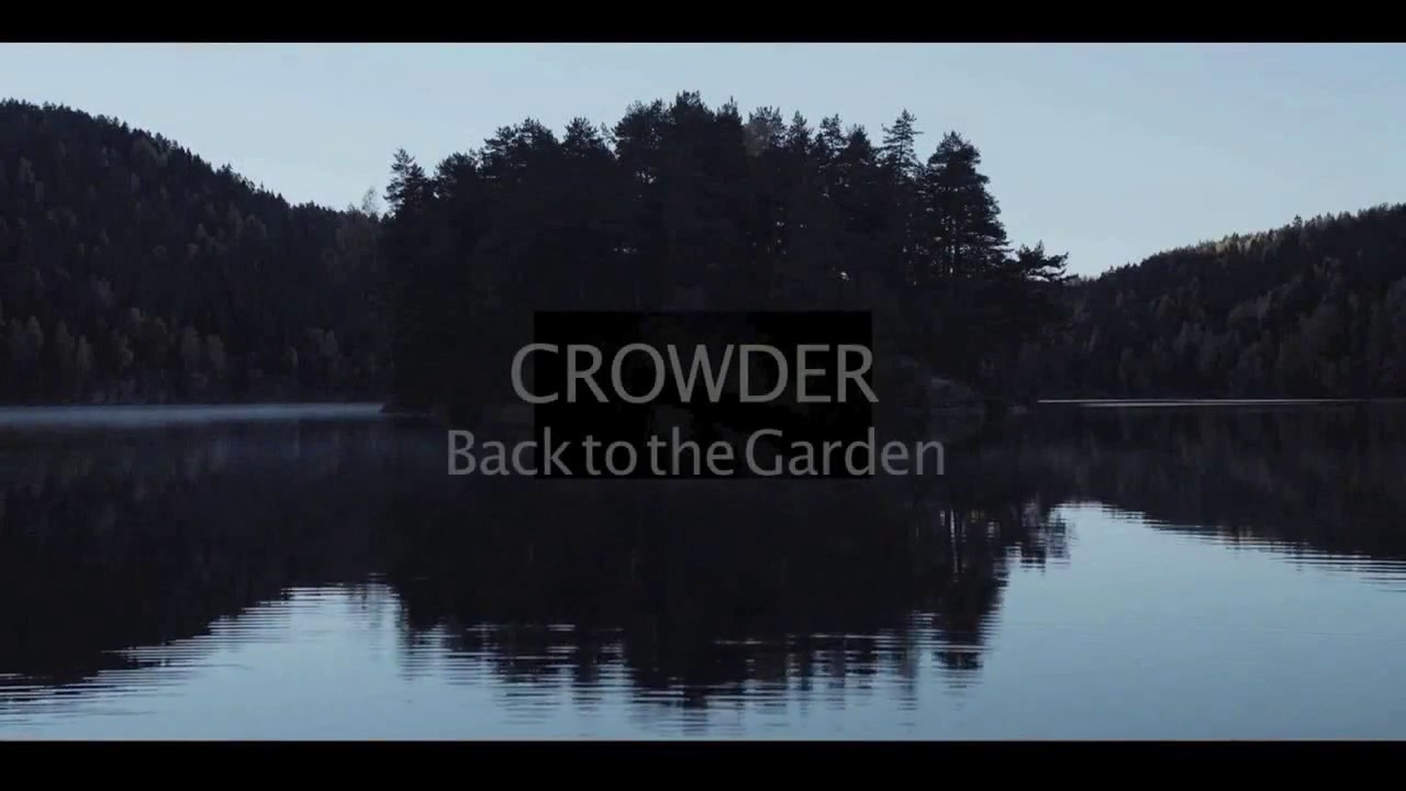 Back to the Garden - Crowder with Lyrics