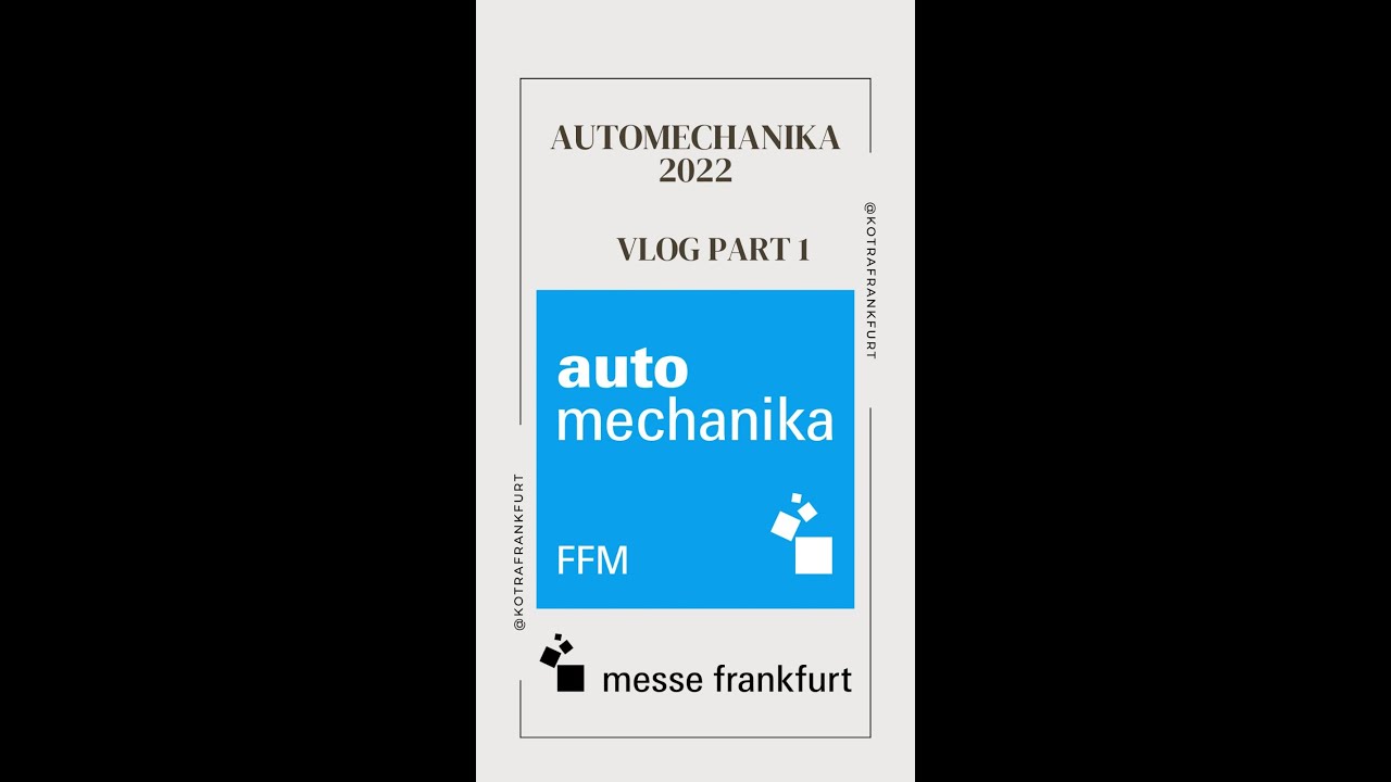 [KOTRA Frankfurt] Automechanika Messe Vlog part 1