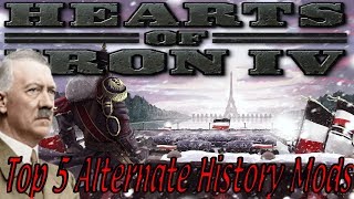 Top 5 Best Alternative History Mods in Hearts of I